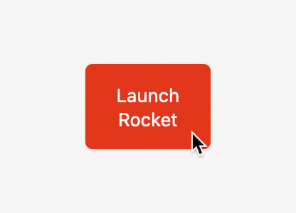 Large red bevel button with the label ‘Launch Rocket’